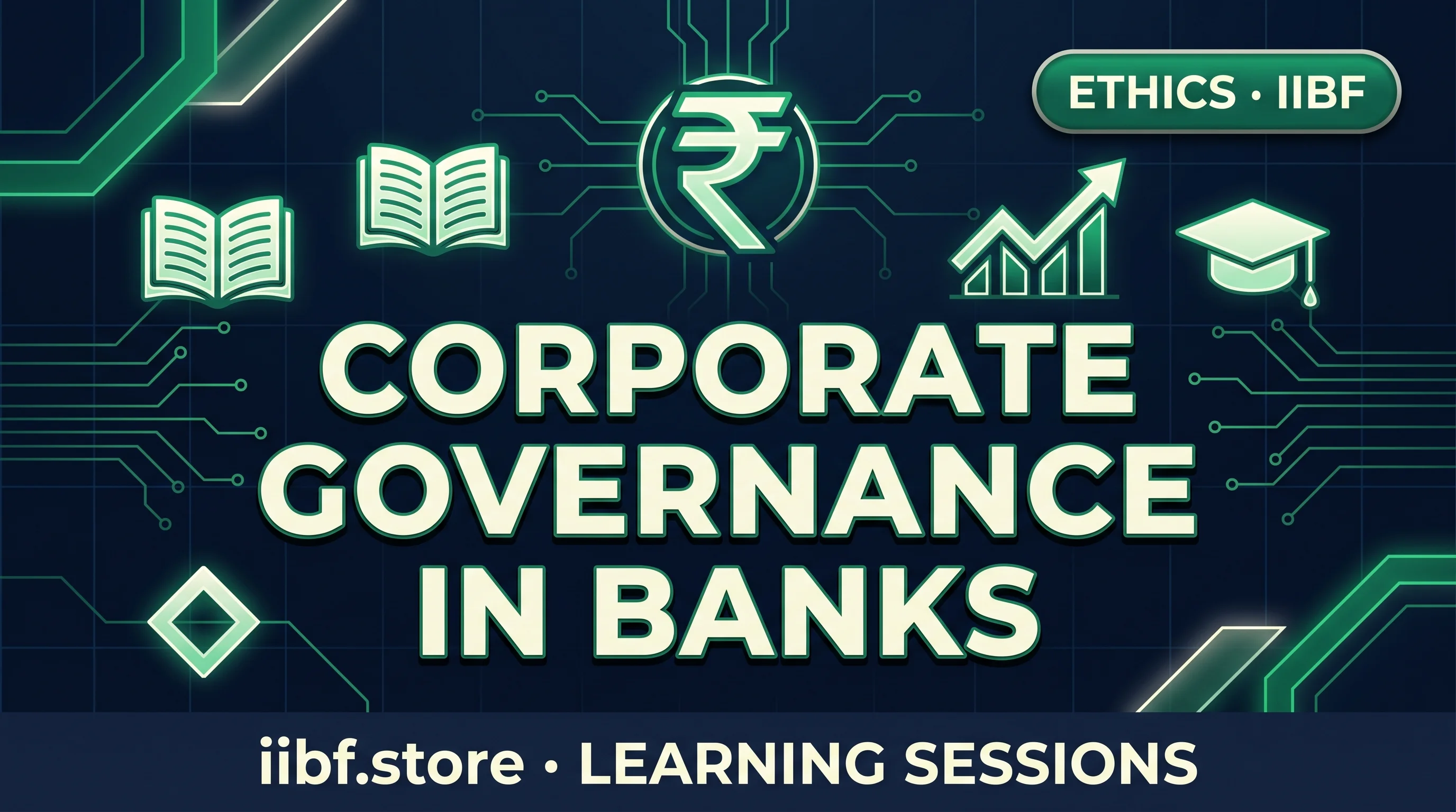 Corporate Governance in Banks: IIBF Ethics Guide 2026