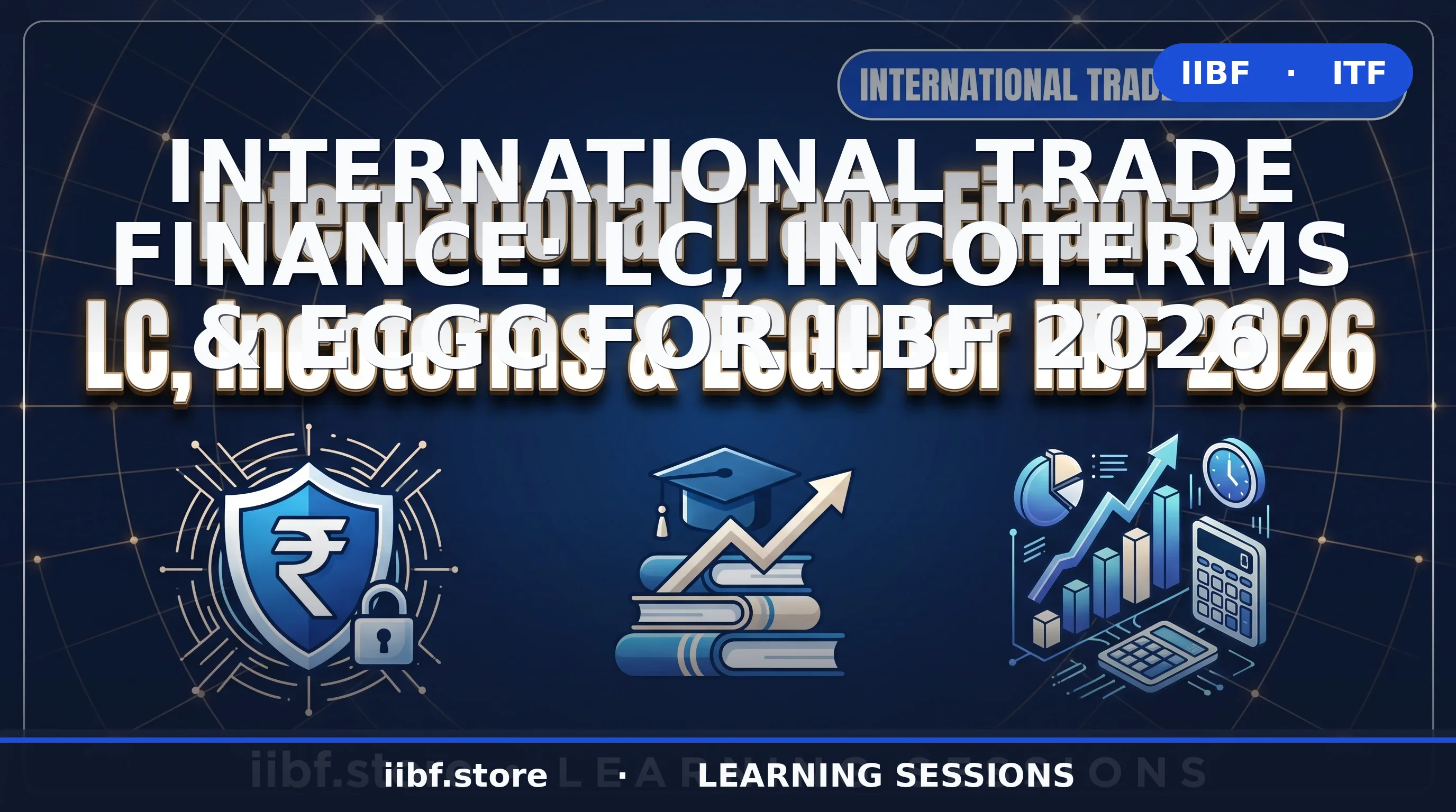 International Trade Finance: LC, Incoterms & ECGC Guide