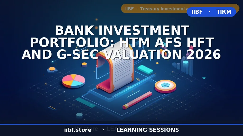 HTM AFS HFT Classification: Bank Investment Portfolio Guide