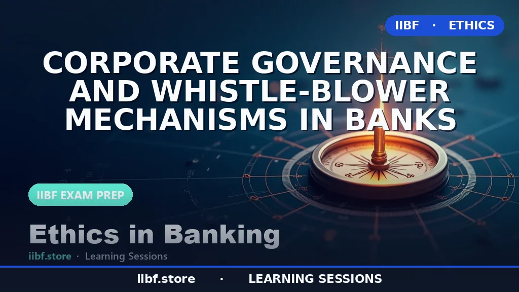 Corporate Governance and Whistle-Blower Mechanisms in Banks