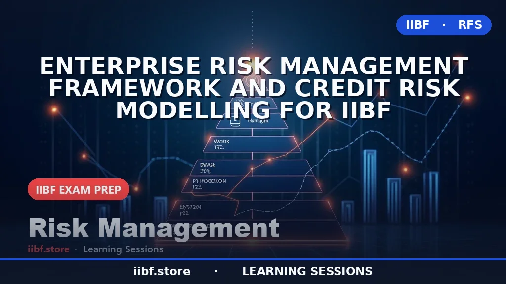 Enterprise Risk Management Framework & Credit Risk Modelling