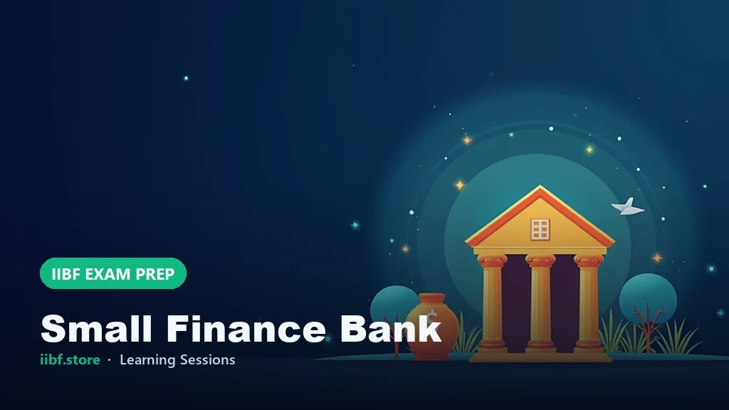 Small Finance Banks: Licensing, PSL and CASA Building