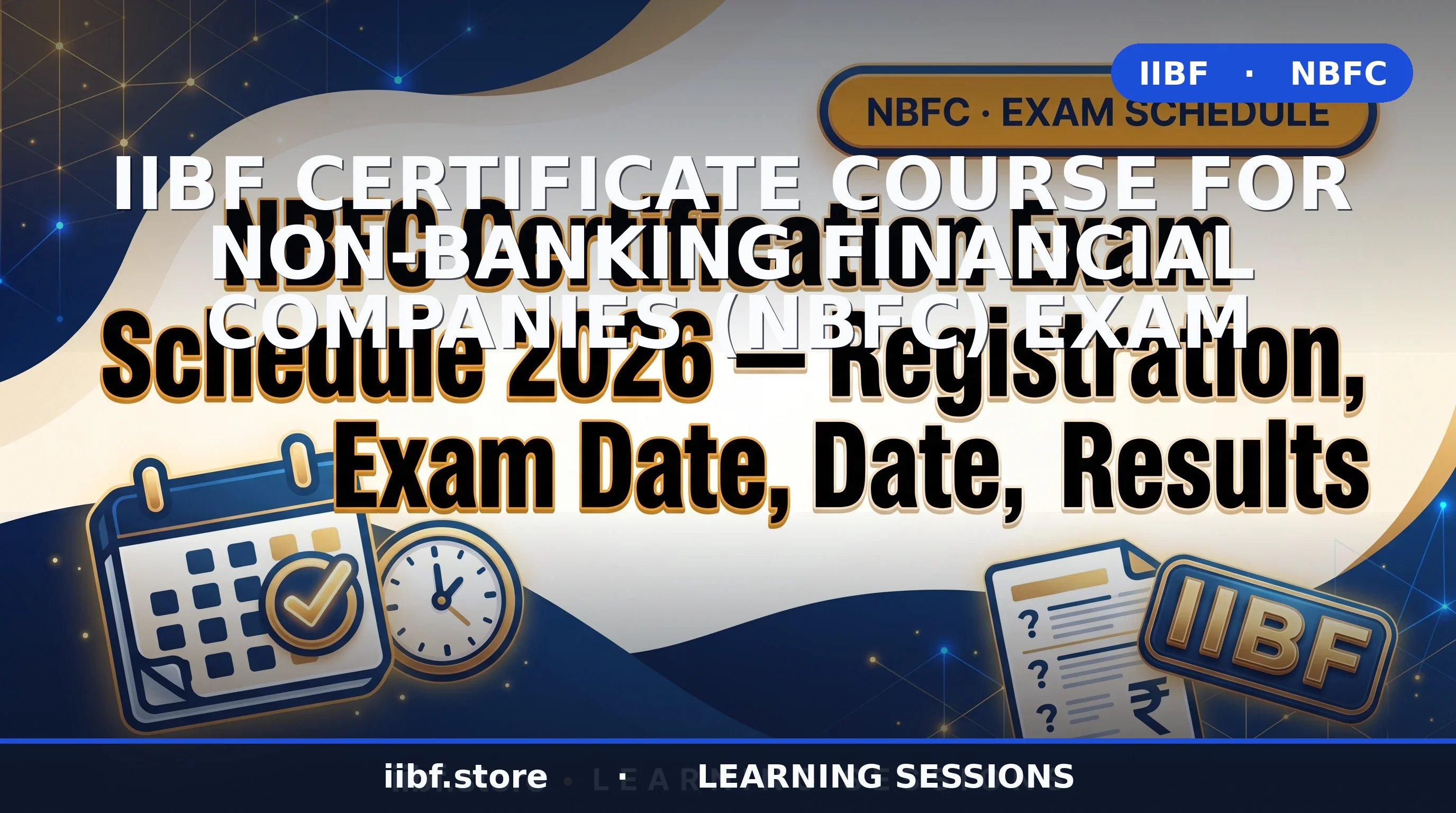NBFC Exam Schedule 2026–27 — Registration, Dates & Certification Guide