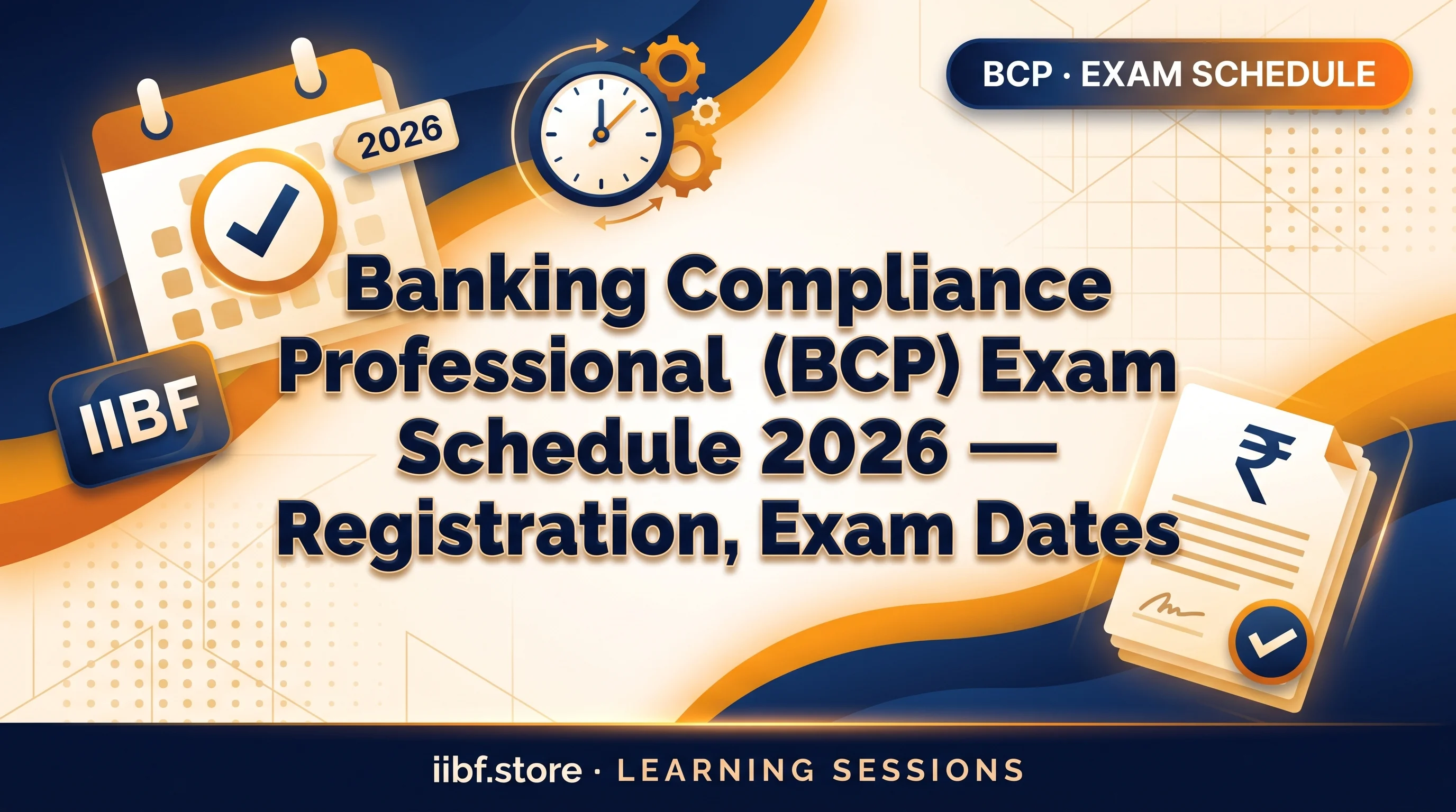 Banking Compliance Professional (BCP) Exam Schedule 2026 — Registration, Exam Dates