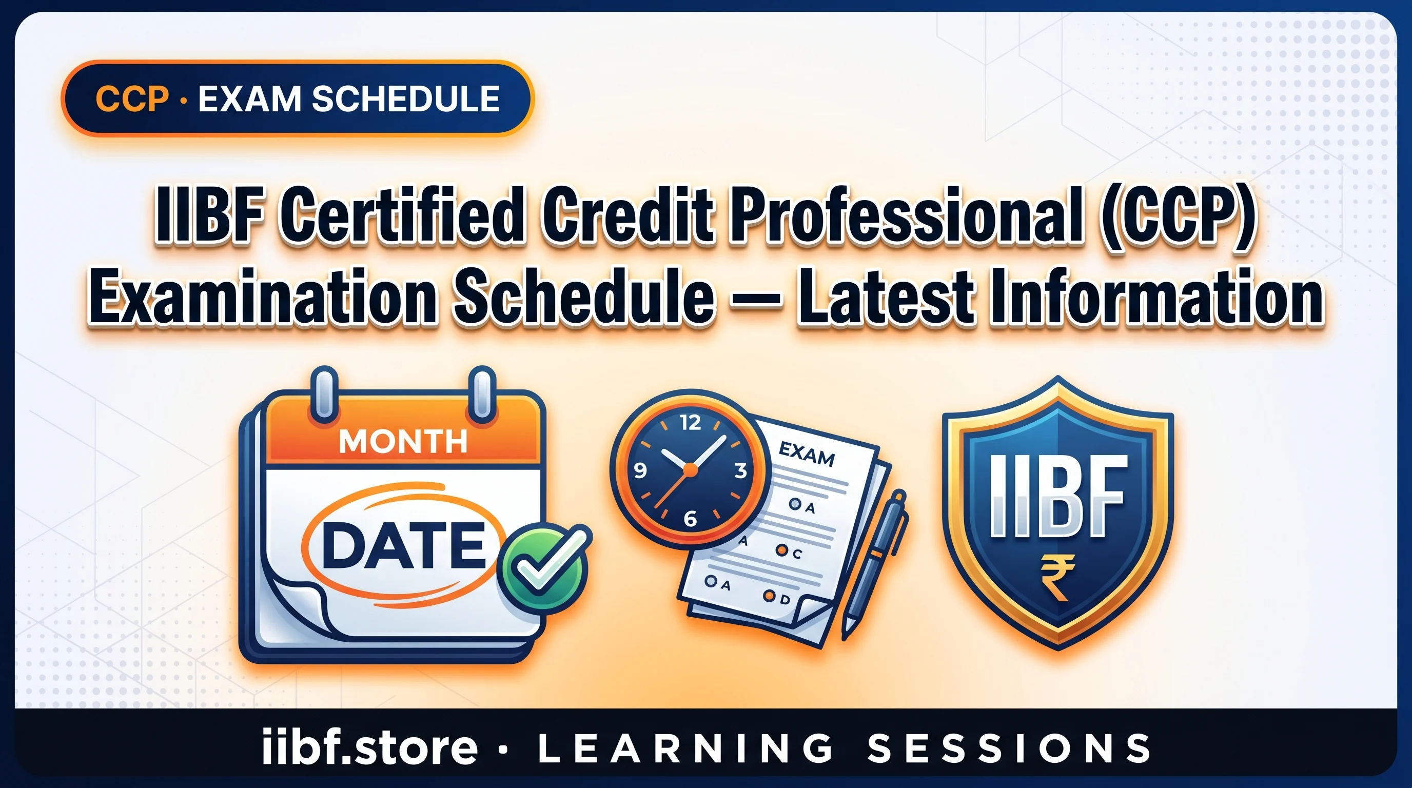 IIBF Certified Credit Professional (CCP) Examination Schedule — Latest Information
