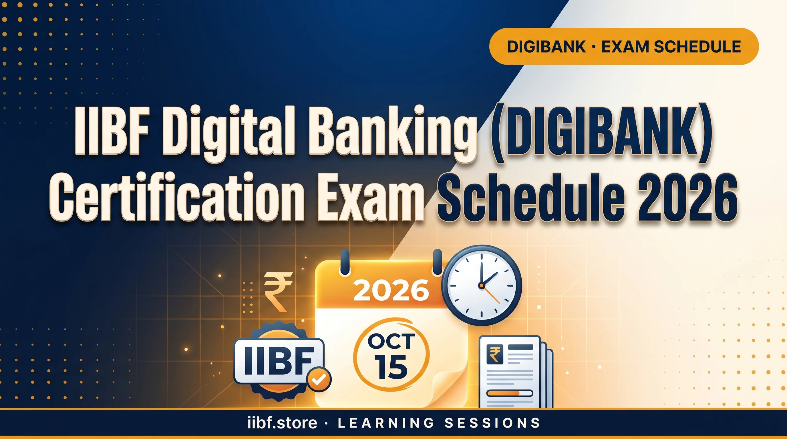 IIBF Digital Banking (DIGIBANK) Certification Exam Schedule 2026