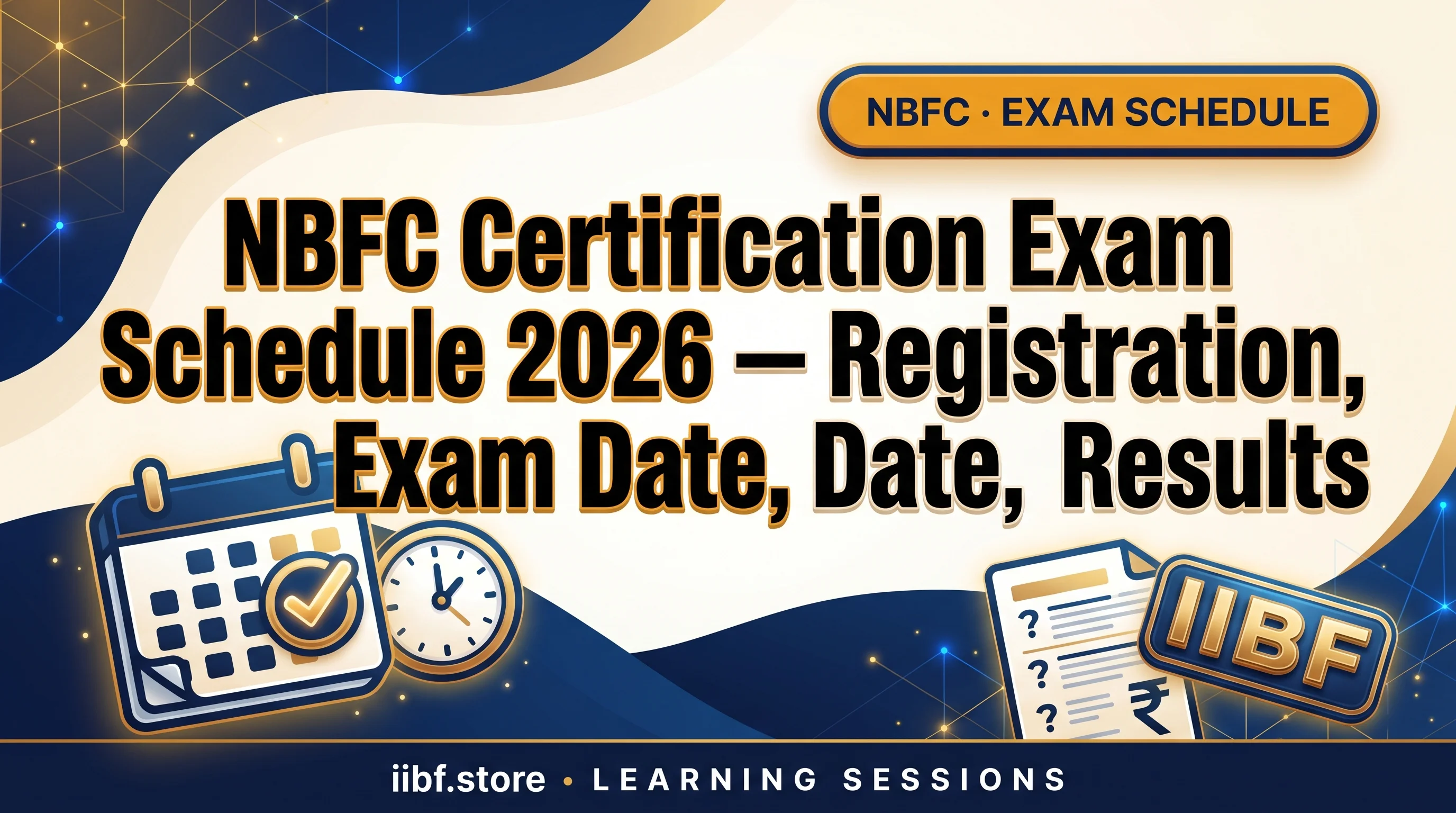 NBFC Certification Exam Schedule 2026 — Registration, Exam Date, Results