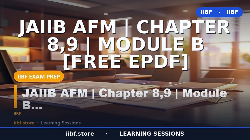 Cash Flow vs Fund Flow Statement: JAIIB AFM Module B (Chapters 8 & 9) Complete