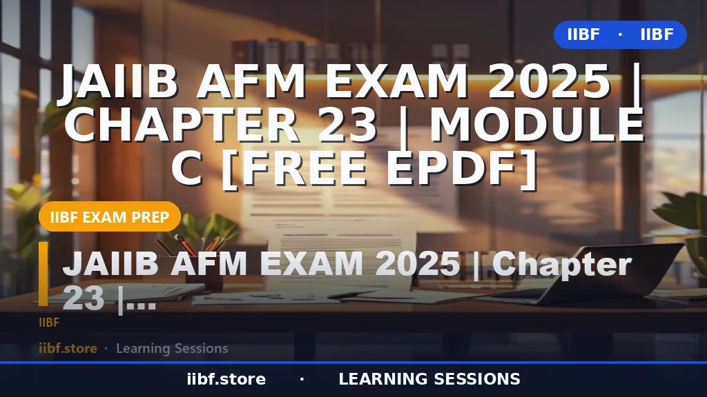 Foreign Exchange Arithmetic for JAIIB AFM 2026: Formulas, Numericals & Free PDF
