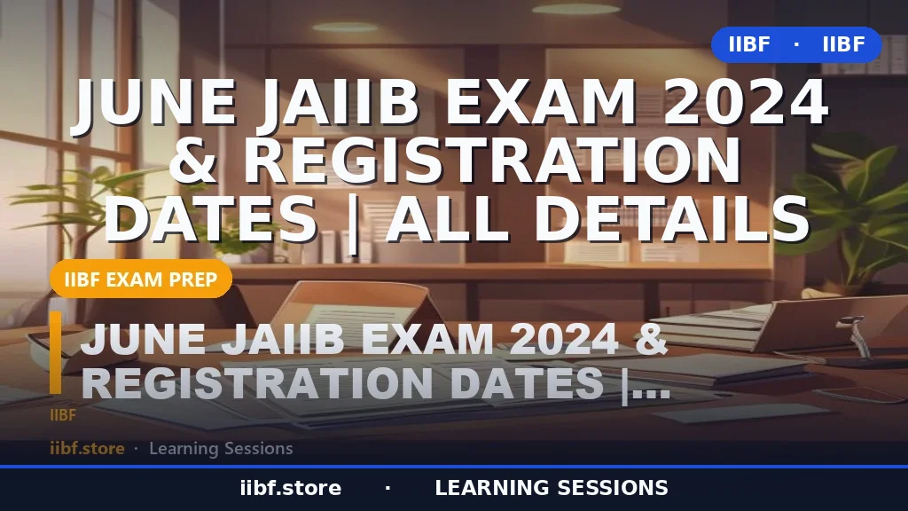 JAIIB Exam Guide 2026: Eligibility, Registration, Pattern & Syllabus