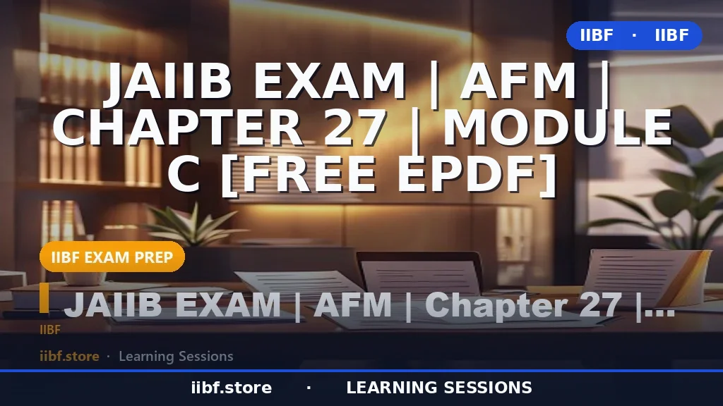 Working Capital Management for JAIIB AFM: The Complete 2026 Guide (Module C