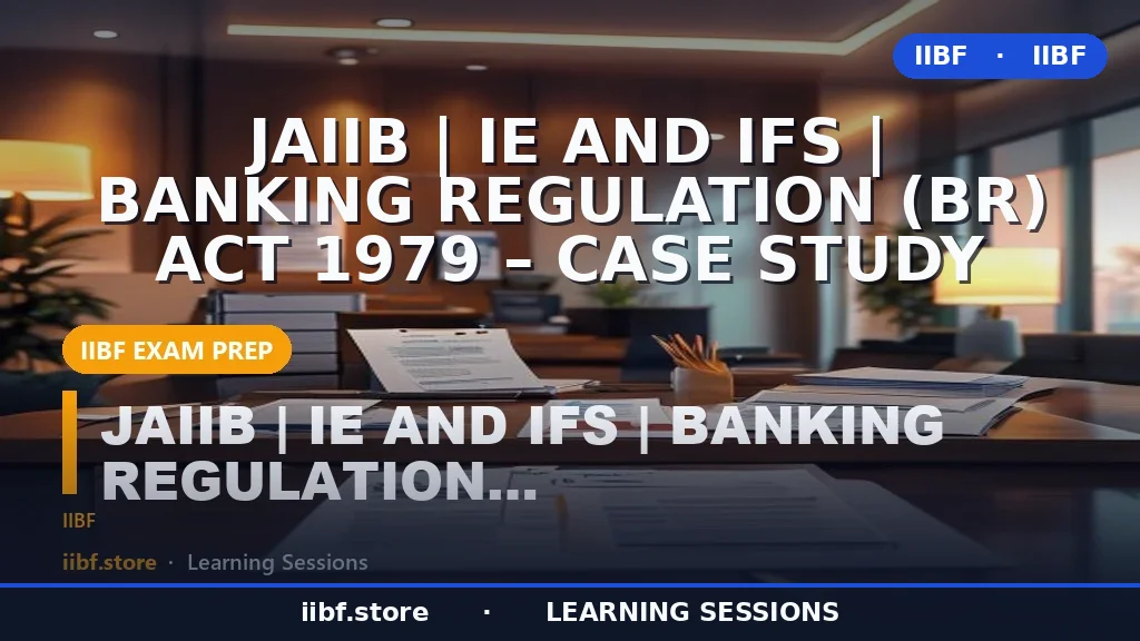 BR Act Cooperative Banks: JAIIB IE & IFS Case Study Guide (2026)