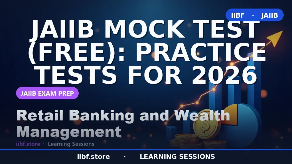 JAIIB Mock Test Free: Practice Tests & Strategy for 2026