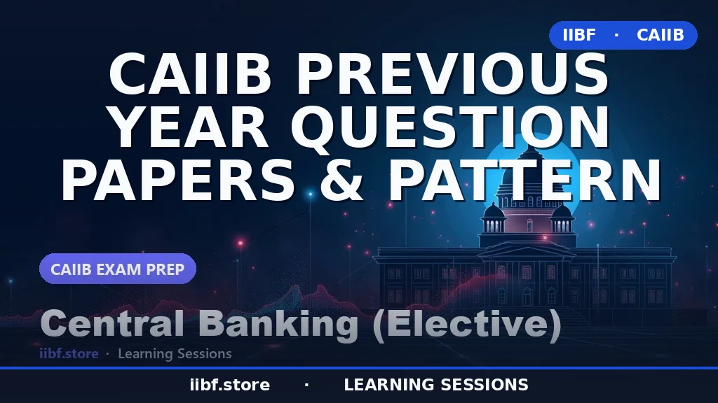 CAIIB Previous Year Question Papers & Pattern