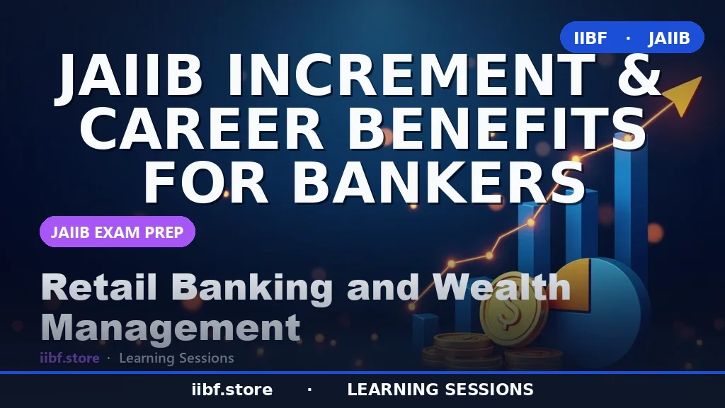 JAIIB Increment & Career Benefits for Bankers