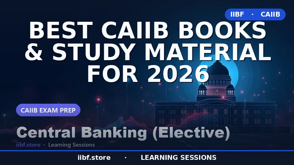 Best CAIIB Books & Study Material for 2026