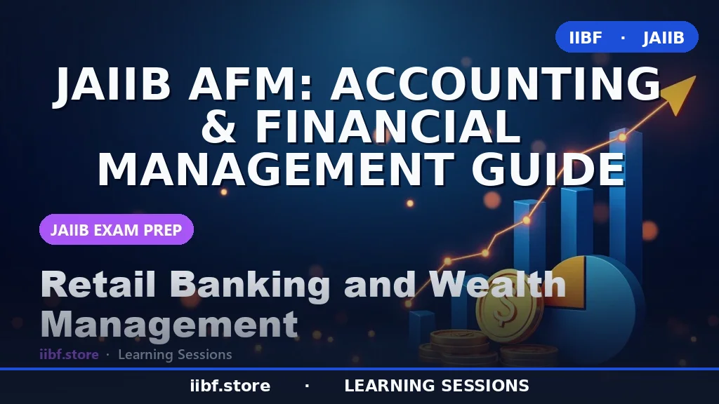 JAIIB AFM: Accounting & Financial Management Guide