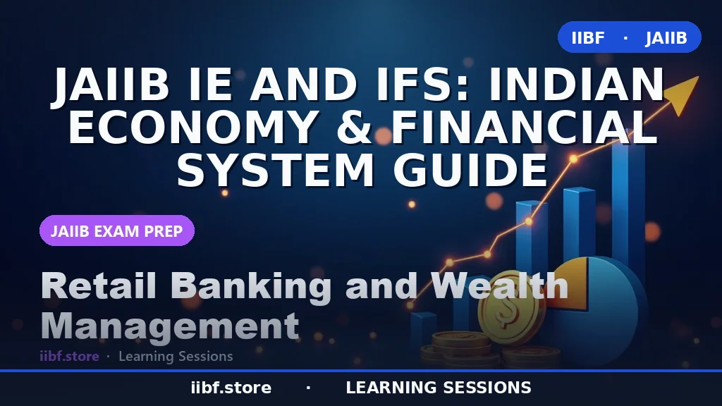JAIIB IE and IFS: Indian Economy & Financial System Guide