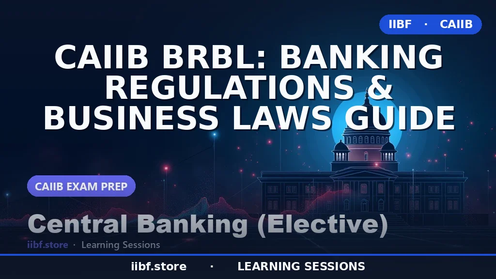 CAIIB BRBL: Banking Regulations & Business Laws Guide
