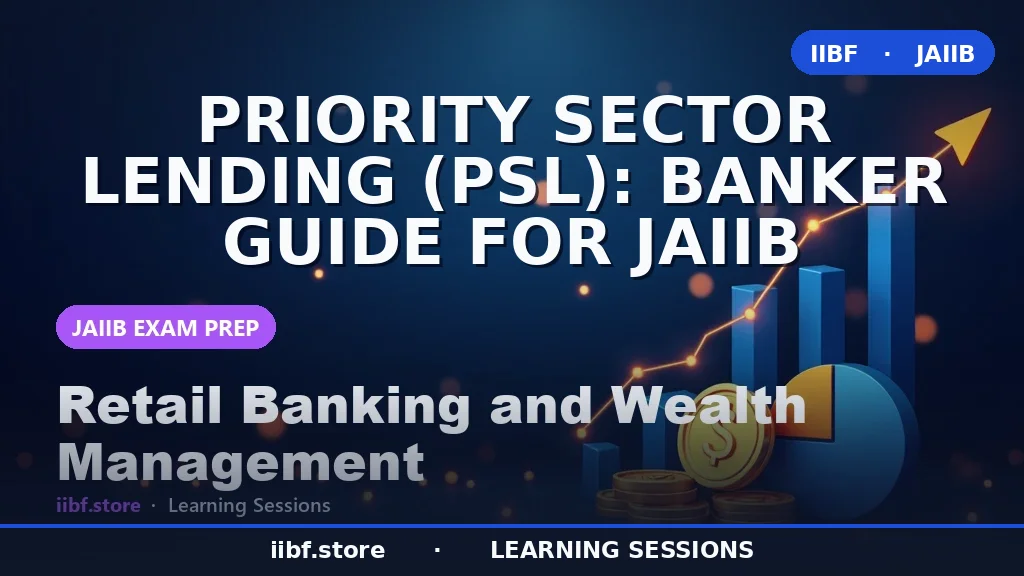 Priority Sector Lending (PSL): Banker Guide for JAIIB