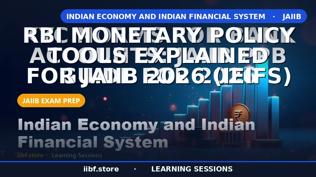 RBI Monetary Policy Tools Explained for JAIIB 2026 (IEIFS)