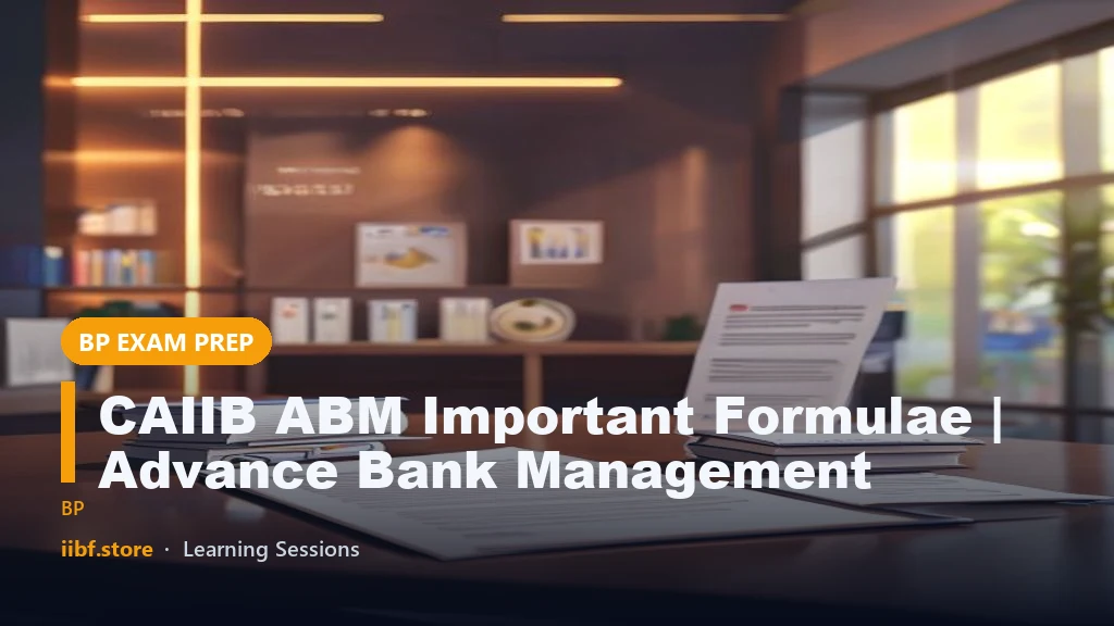 CAIIB ABM Important Formulae | Advance Bank Management