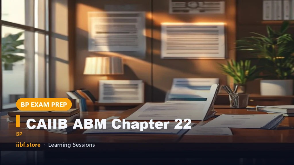 CAIIB ABM Chapter 22: Credit Control & Monitoring | Free Notes