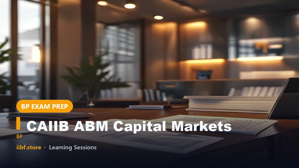 CAIIB ABM Capital Markets: Module C Notes & Concepts