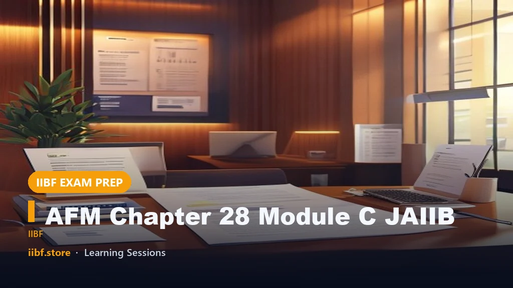 AFM Chapter 28 Module C JAIIB: Derivatives Explained
