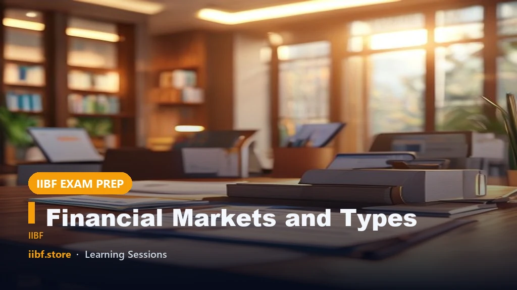 Financial Markets and Types: JAIIB AFM Complete Guide