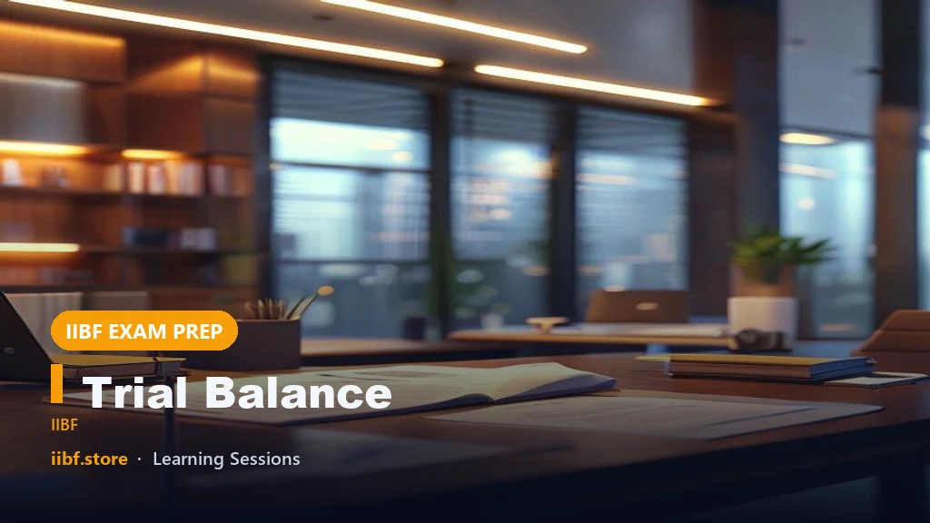 Trial Balance: JAIIB AFM Short Notes on Financial Statements