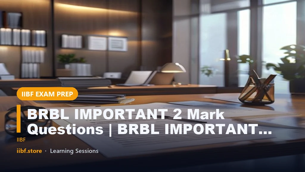 BRBL IMPORTANT 2 Mark Questions | BRBL IMPORTANT STUDY MATERIAL