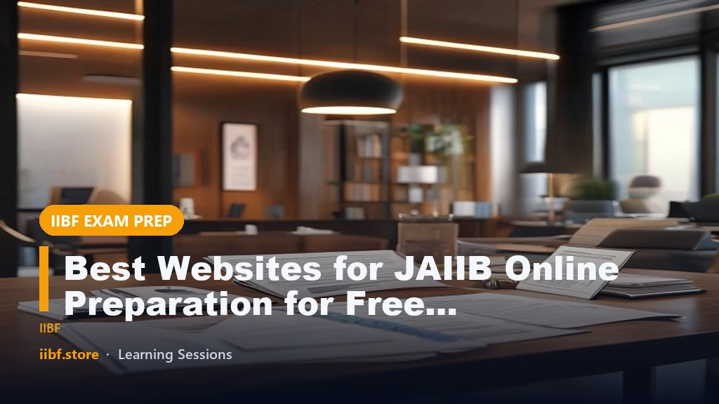 Best Websites for JAIIB Online Preparation for Free and Paid