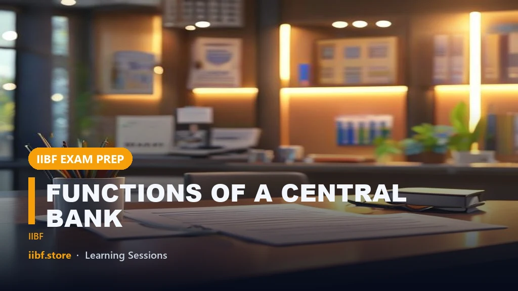 FUNCTIONS OF A CENTRAL BANK