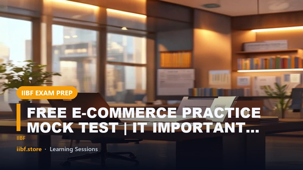 FREE E-COMMERCE PRACTICE MOCK TEST | IT IMPORTANT TOPIC 2022