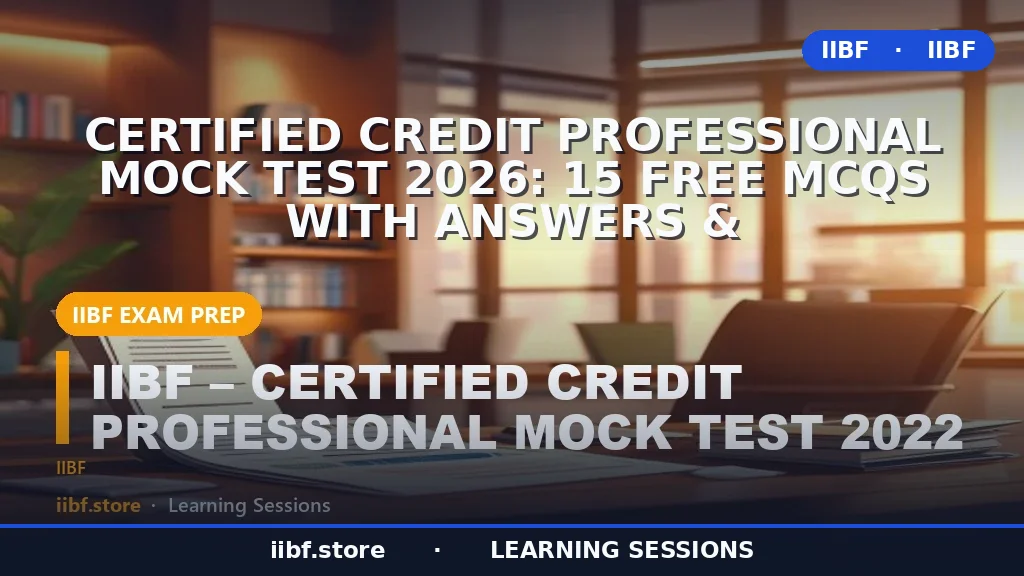 Certified Credit Professional Mock Test 2026: 15 Free MCQs with Answers &