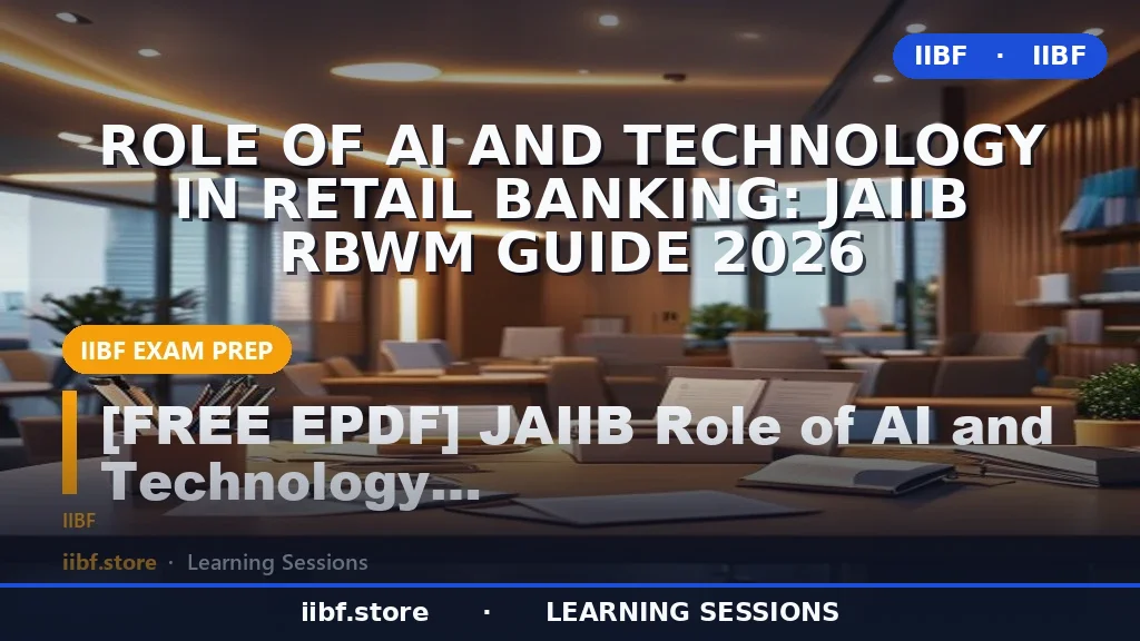 Role of AI and Technology in Retail Banking: JAIIB RBWM Guide 2026