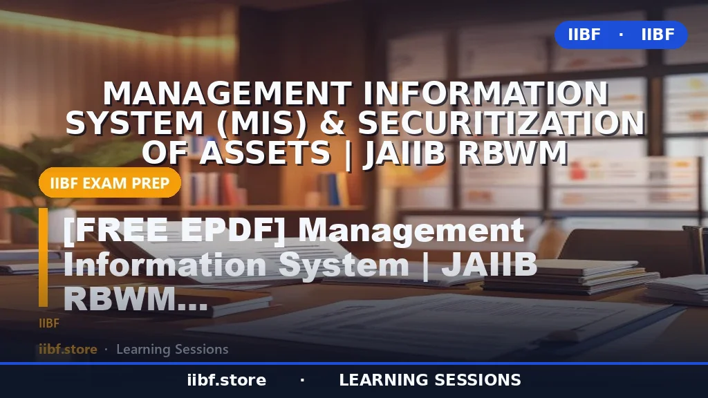 Management Information System (MIS) & Securitization of Assets | JAIIB RBWM
