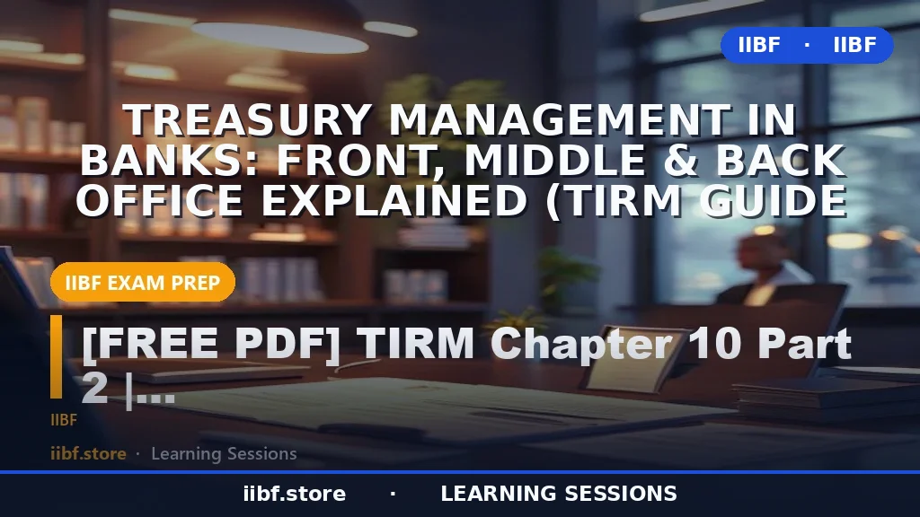 Treasury Management in Banks: Front, Middle & Back Office Explained (TIRM Guide