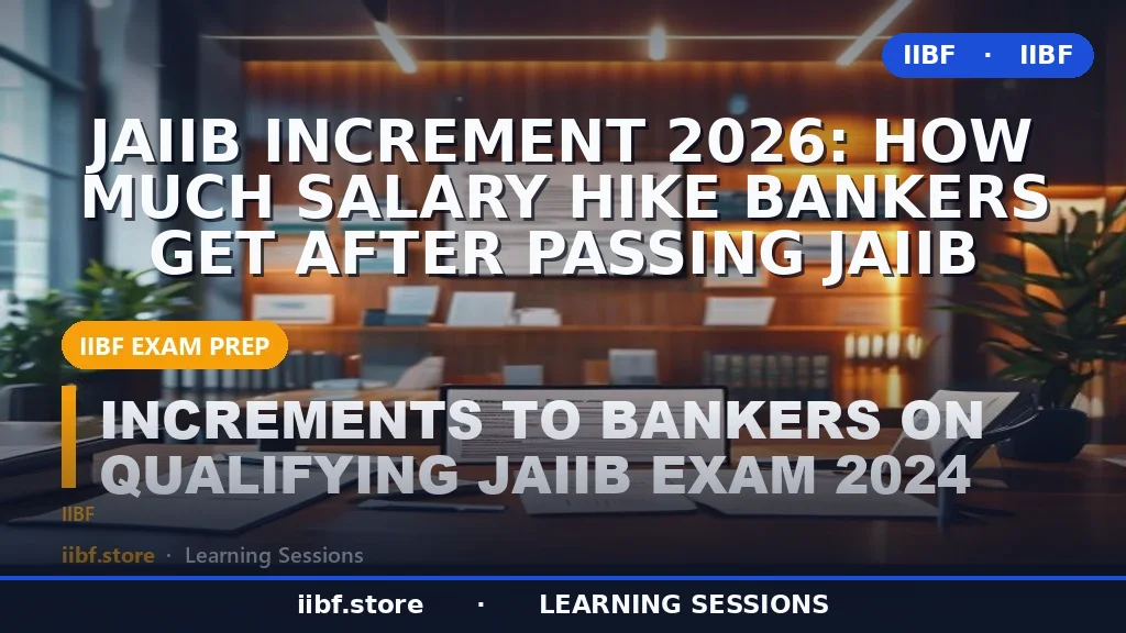 JAIIB Increment 2026: How Much Salary Hike Bankers Get After Passing JAIIB