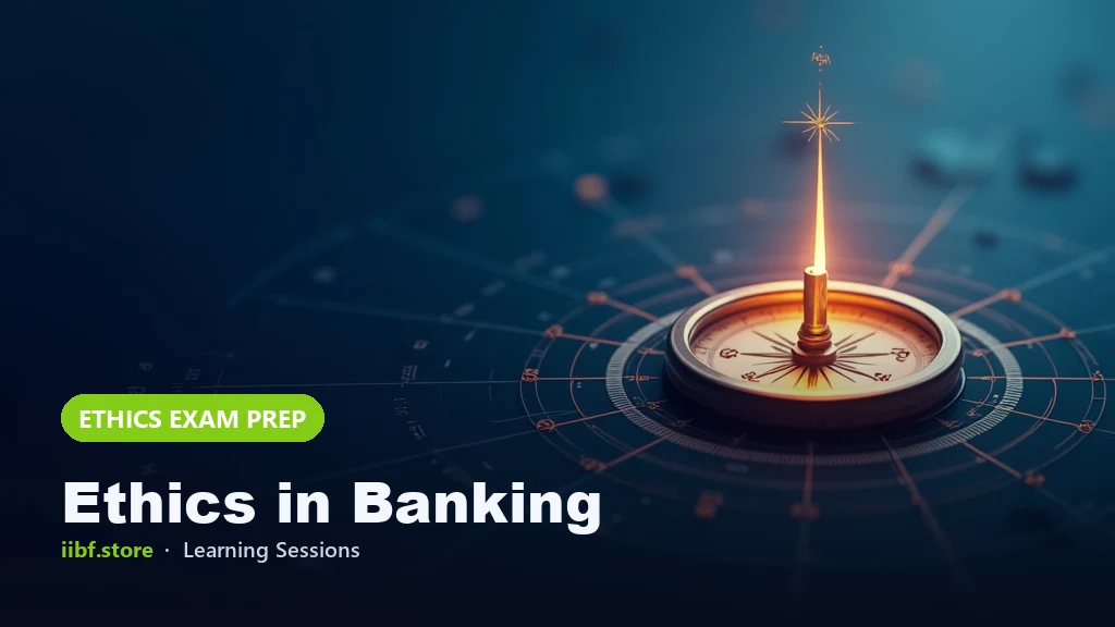 Bank corporate governance: IIBF Ethics in Banking Guide