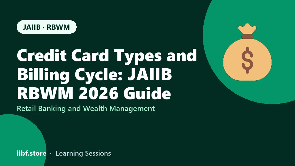 Credit Card Types and Billing Cycle: JAIIB RBWM 2026 Guide