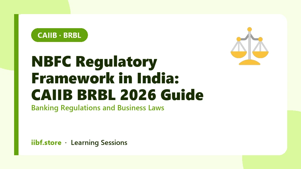 NBFC Regulatory Framework in India: CAIIB BRBL 2026 Guide