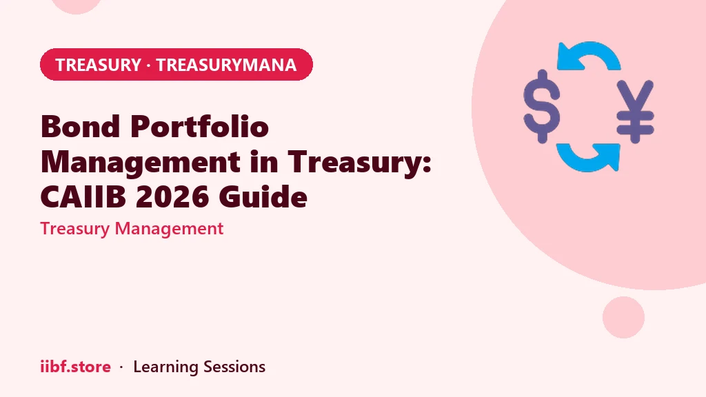 Bond Portfolio Management in Treasury: CAIIB 2026 Guide