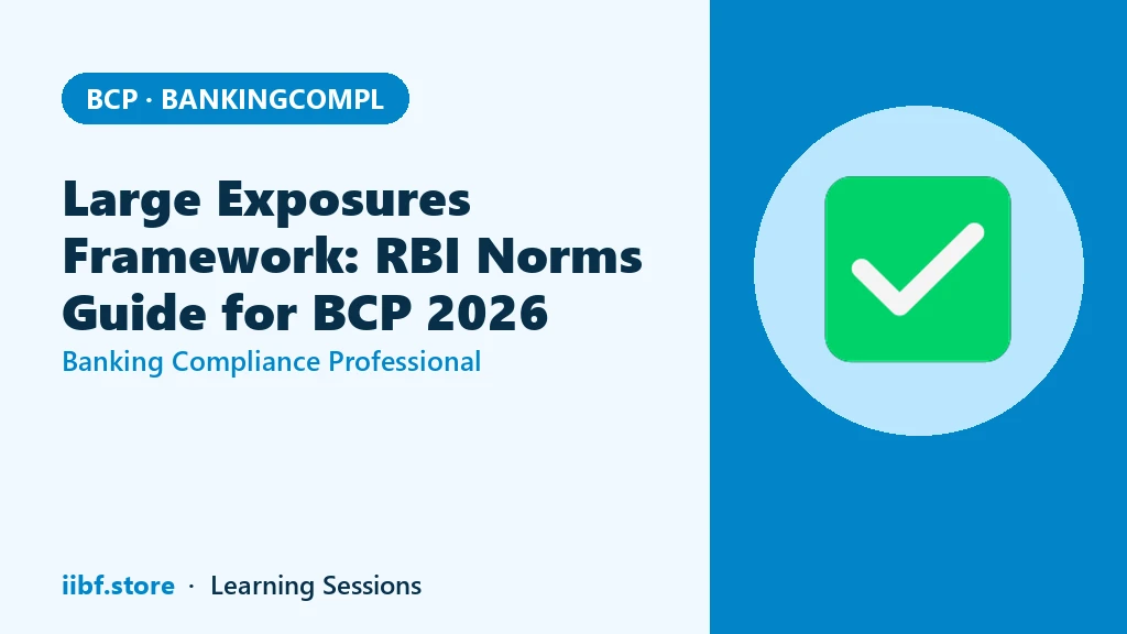 Large Exposures Framework: RBI Norms Guide for BCP 2026