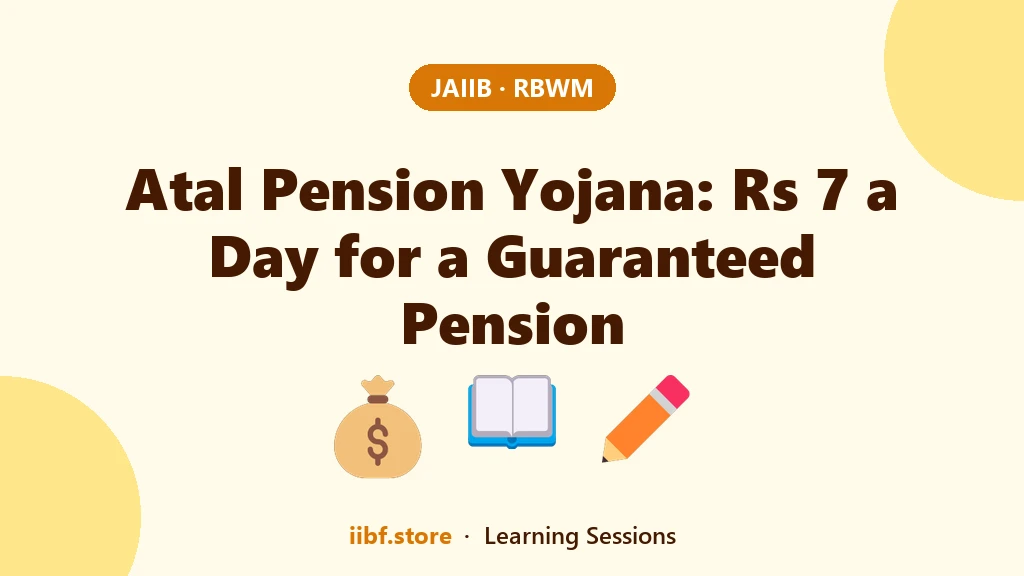 Atal Pension Yojana: How ₹7 a Day Builds a Guaranteed Pension