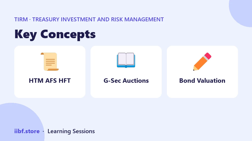 Key Concepts — Treasury Investment and Risk Management