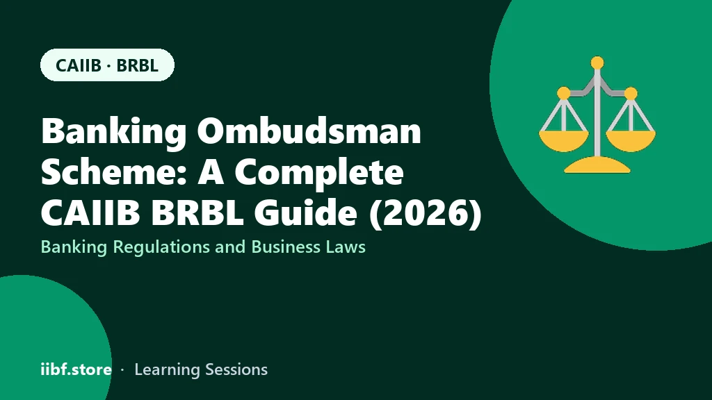 Banking Ombudsman Scheme: A Complete CAIIB BRBL Guide (2026)