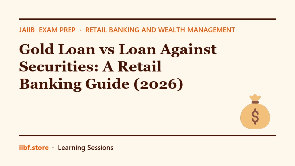 Gold Loan vs Loan Against Securities: A Retail Banking Guide (2026)