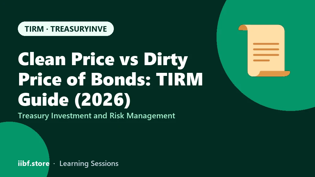 Clean Price vs Dirty Price of Bonds: TIRM Guide (2026)